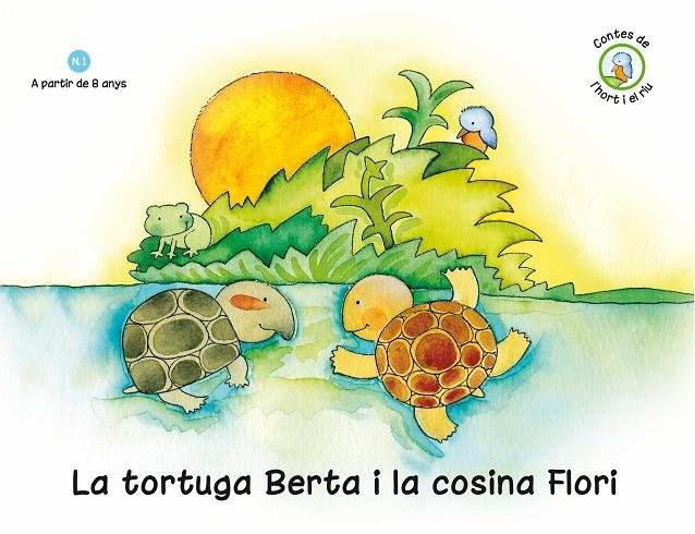 Coberta del conte «La tortuga Berta i la cosina Flori», de la col·lecció «Contes de l'hort i el Riu»